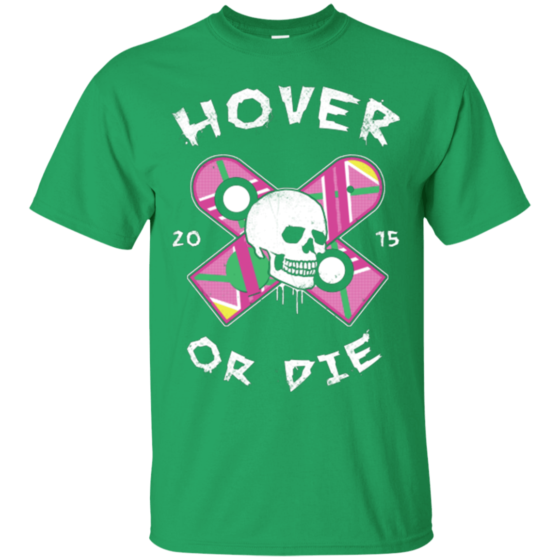 T-Shirts Irish Green / Small Hover Or Die T-Shirt