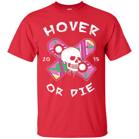 T-Shirts Red / Small Hover Or Die T-Shirt