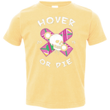 T-Shirts Butter / 2T Hover Or Die Toddler Premium T-Shirt