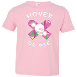 T-Shirts Pink / 2T Hover Or Die Toddler Premium T-Shirt