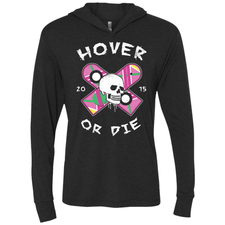 T-Shirts Vintage Black / X-Small Hover Or Die Triblend Long Sleeve Hoodie Tee
