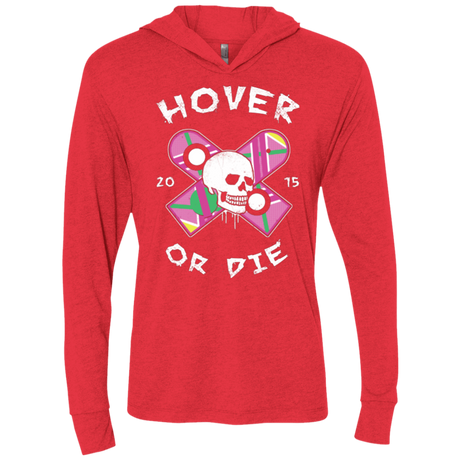 T-Shirts Vintage Red / X-Small Hover Or Die Triblend Long Sleeve Hoodie Tee