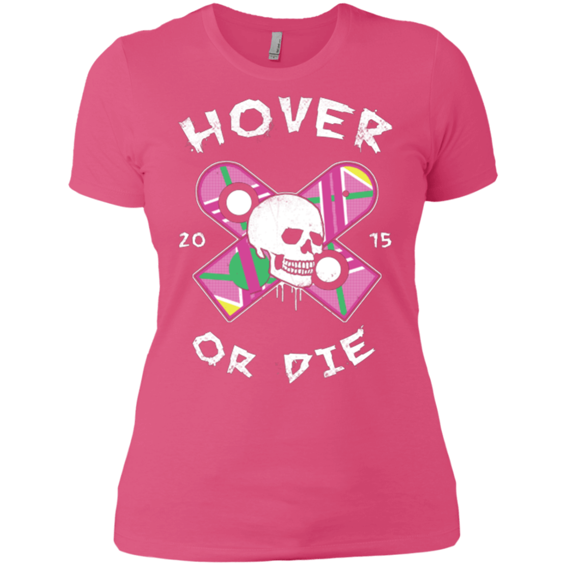 T-Shirts Hot Pink / X-Small Hover Or Die Women's Premium T-Shirt