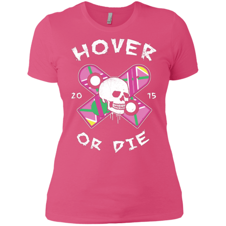 T-Shirts Hot Pink / X-Small Hover Or Die Women's Premium T-Shirt