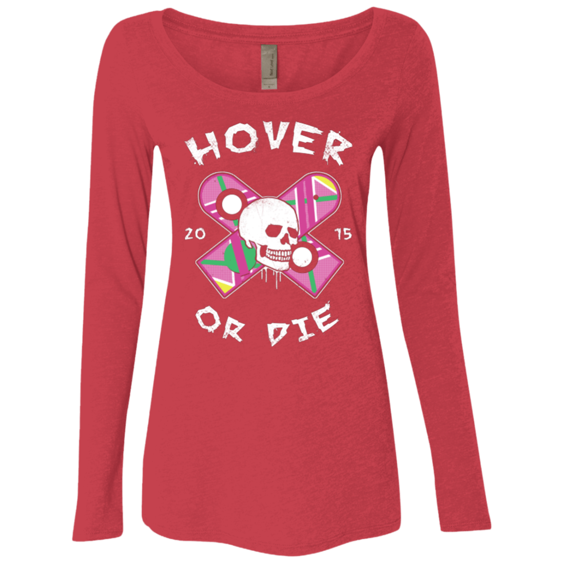 T-Shirts Vintage Red / Small Hover Or Die Women's Triblend Long Sleeve Shirt