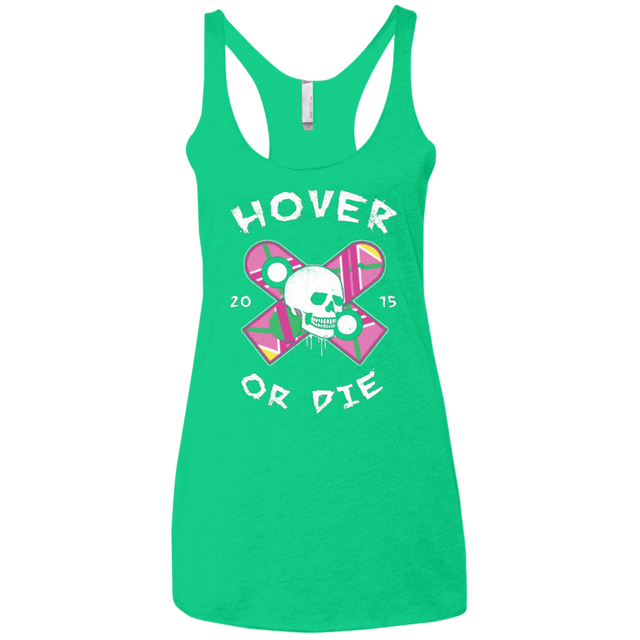 T-Shirts Envy / X-Small Hover Or Die Women's Triblend Racerback Tank