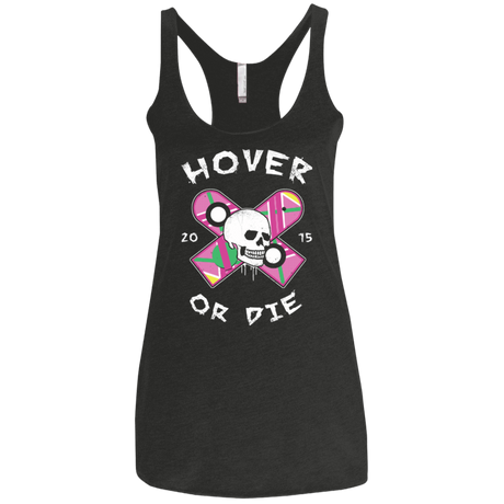T-Shirts Vintage Black / X-Small Hover Or Die Women's Triblend Racerback Tank