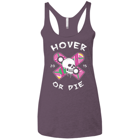 T-Shirts Vintage Purple / X-Small Hover Or Die Women's Triblend Racerback Tank