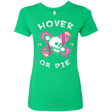 T-Shirts Envy / Small Hover Or Die Women's Triblend T-Shirt