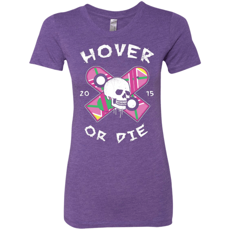 T-Shirts Purple Rush / Small Hover Or Die Women's Triblend T-Shirt