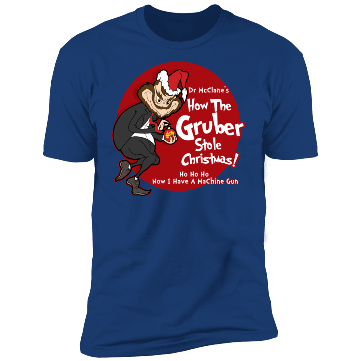 T-Shirts Royal / S How the Gruber Stole Christmas Men's Premium T-Shirt