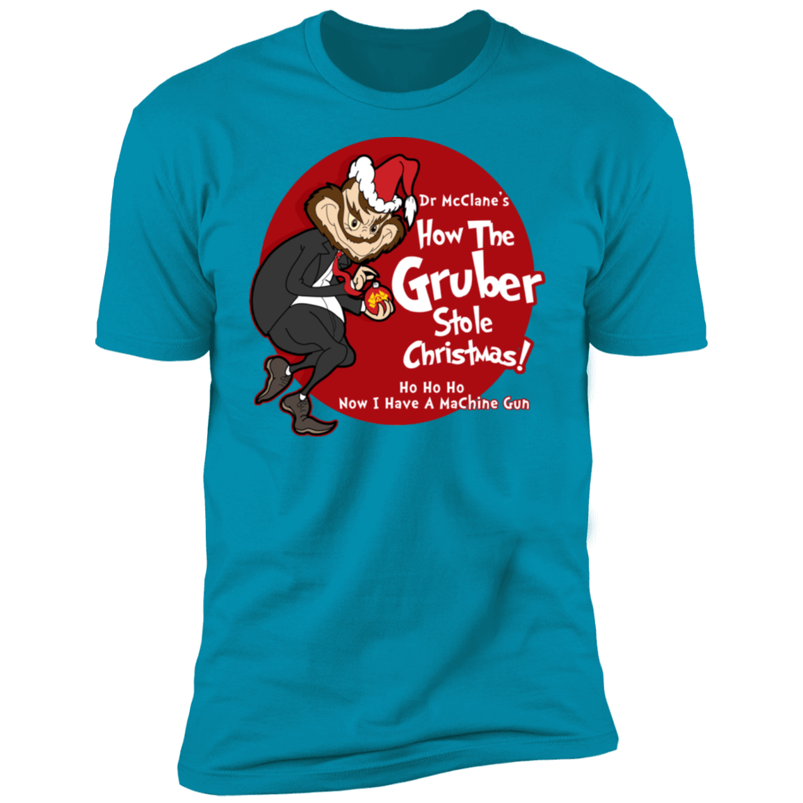 T-Shirts Turquoise / S How the Gruber Stole Christmas Men's Premium T-Shirt