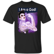 T-Shirts Black / S I am a God T-Shirt