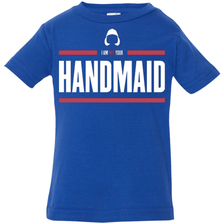 T-Shirts Royal / 6 Months I Am Not Your Handmaid Infant Premium T-Shirt
