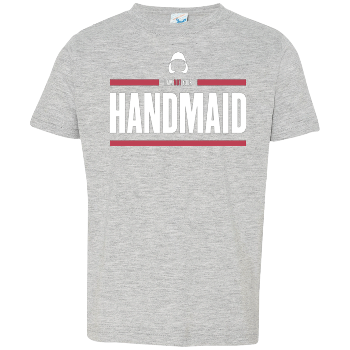 T-Shirts Heather Grey / 2T I Am Not Your Handmaid Toddler Premium T-Shirt