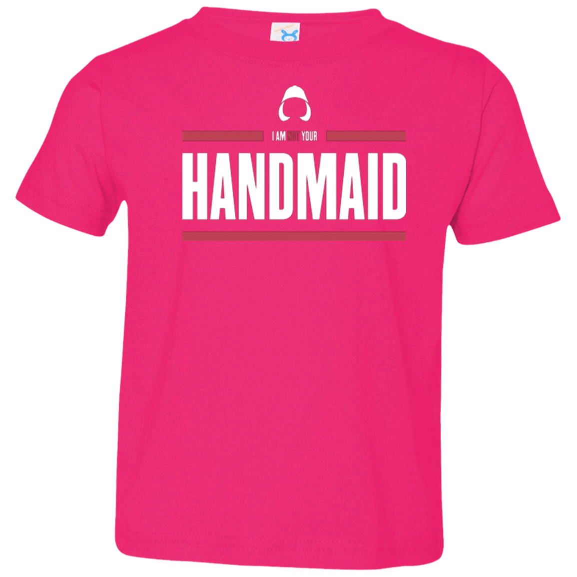 T-Shirts Hot Pink / 2T I Am Not Your Handmaid Toddler Premium T-Shirt