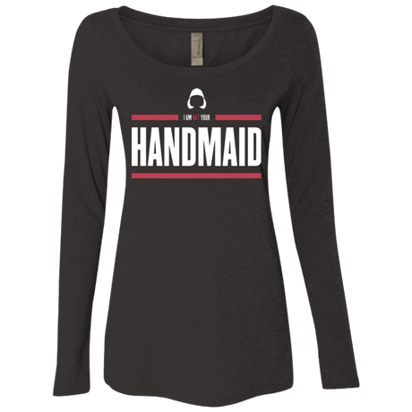 T-Shirts Vintage Black / Small I Am Not Your Handmaid Women's Triblend Long Sleeve Shirt