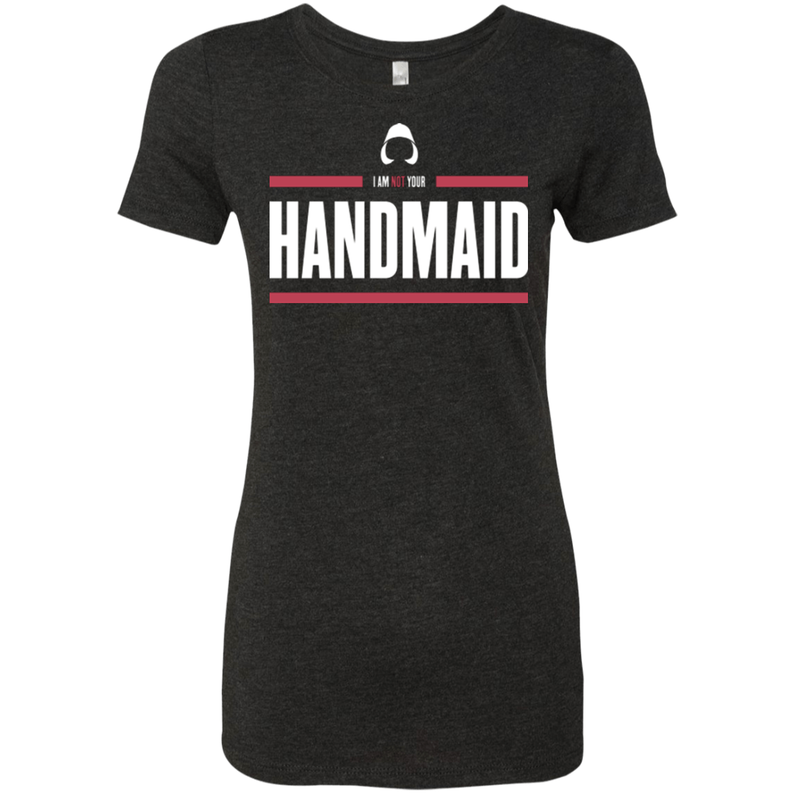 T-Shirts Vintage Black / Small I Am Not Your Handmaid Women's Triblend T-Shirt