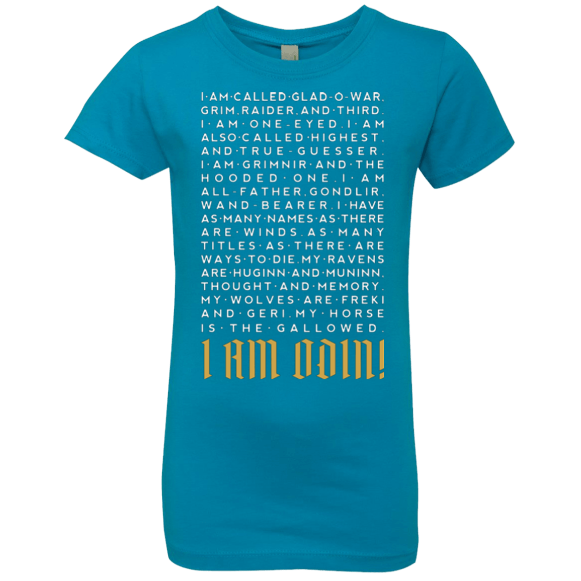 T-Shirts Turquoise / YXS I am Odin Girls Premium T-Shirt