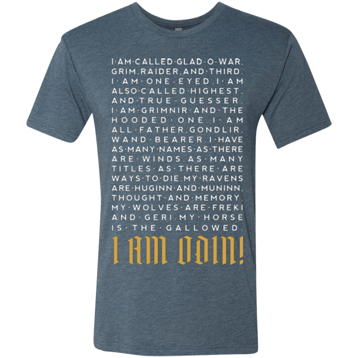 T-Shirts Indigo / Small I am Odin Men's Triblend T-Shirt