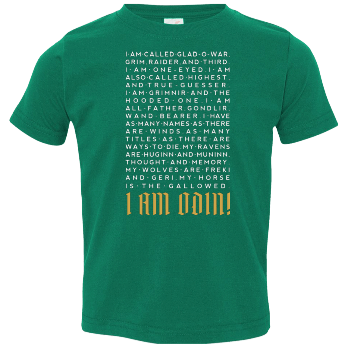 T-Shirts Kelly / 2T I am Odin Toddler Premium T-Shirt