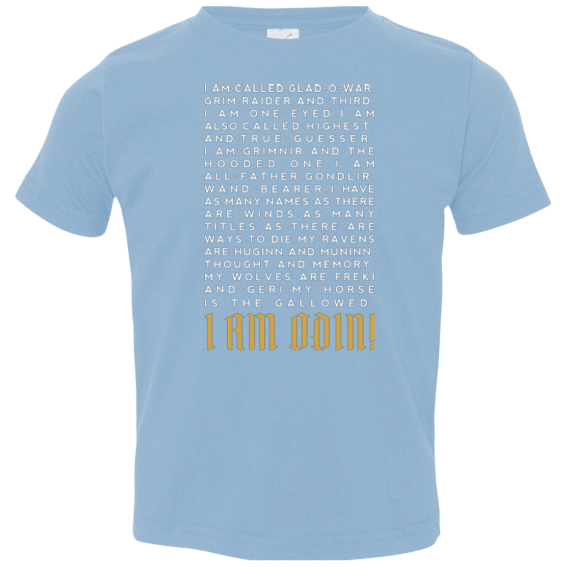 T-Shirts Light Blue / 2T I am Odin Toddler Premium T-Shirt