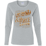 T-Shirts Sport Grey / S I Am One With The Force Women's Long Sleeve T-Shirt