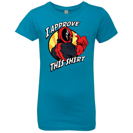 T-Shirts Turquoise / YXS I Approve This Shirt Girls Premium T-Shirt