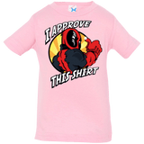 T-Shirts Pink / 6 Months I Approve This Shirt Infant PremiumT-Shirt