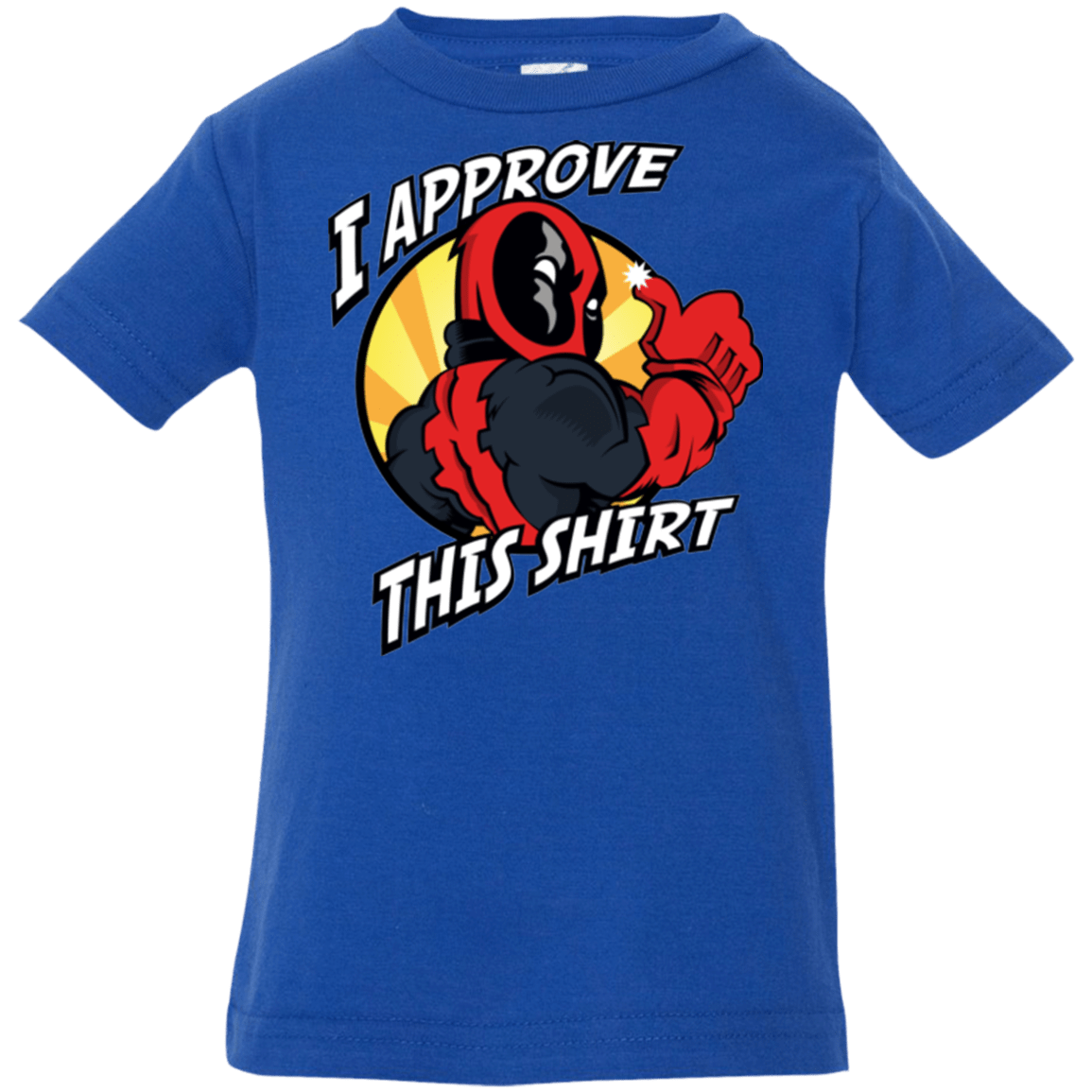 T-Shirts Royal / 6 Months I Approve This Shirt Infant PremiumT-Shirt