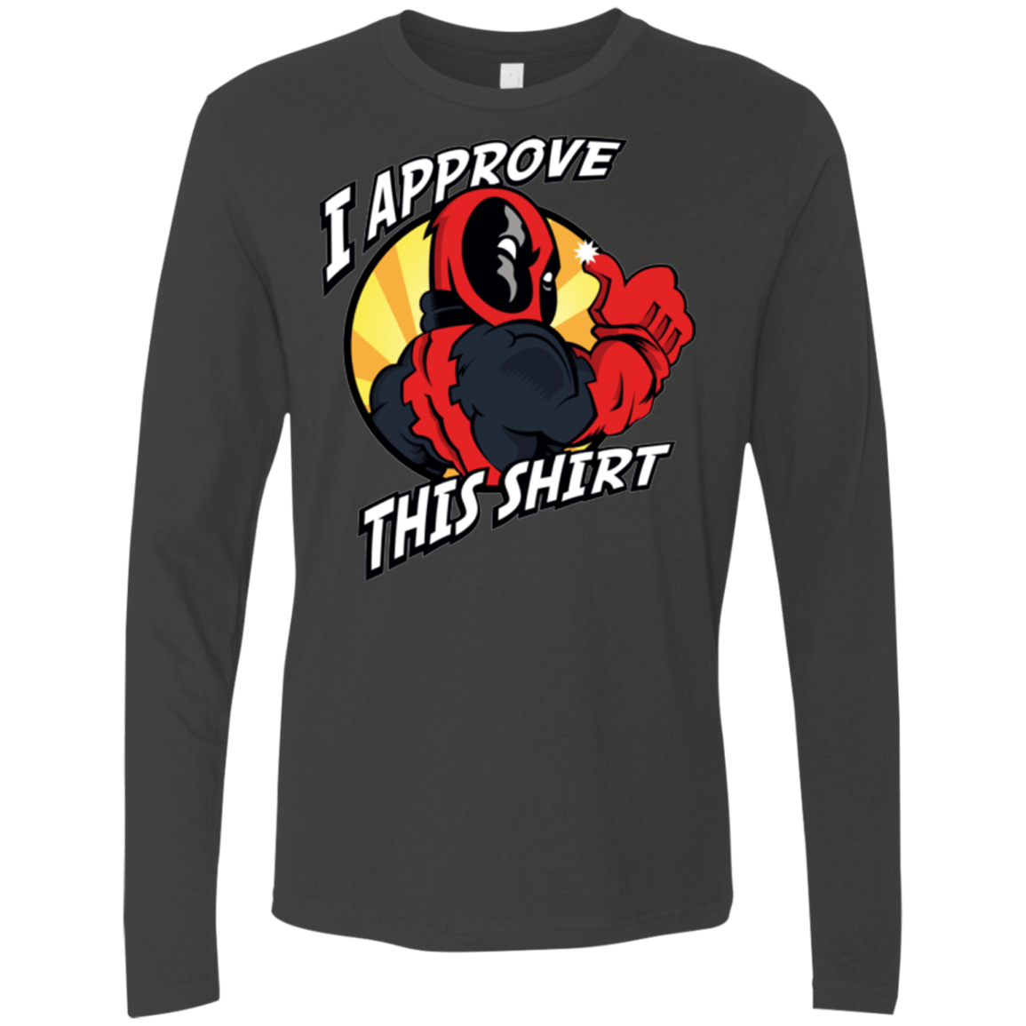 T-Shirts Heavy Metal / Small I Approve This Shirt Men's Premium Long Sleeve