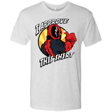 T-Shirts Heather White / Small I Approve This Shirt Men's Triblend T-Shirt