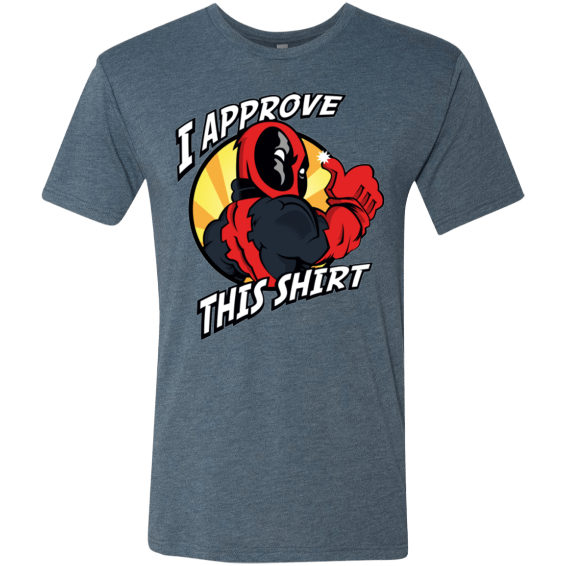 T-Shirts Indigo / Small I Approve This Shirt Men's Triblend T-Shirt