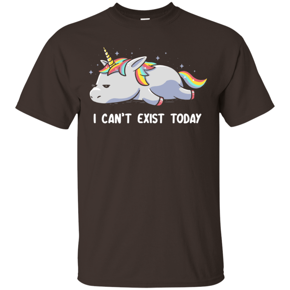 T-Shirts Dark Chocolate / S I Can't Exist Today T-Shirt