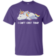 T-Shirts Purple / S I Can't Exist Today T-Shirt