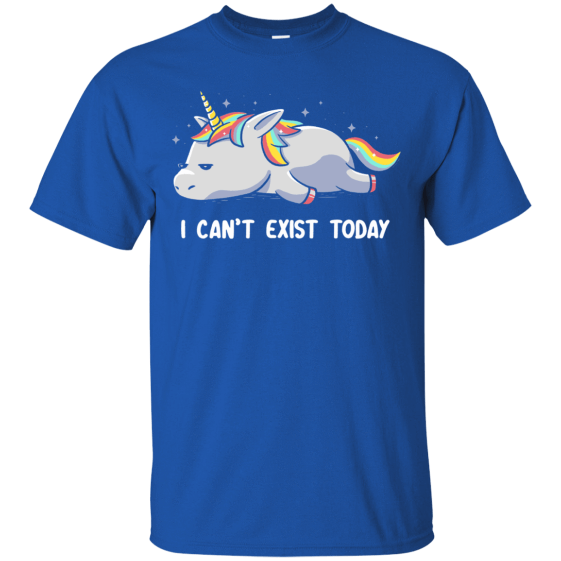 T-Shirts Royal / S I Can't Exist Today T-Shirt