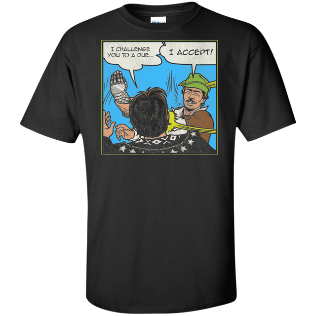T-Shirts Black / XLT I Challenge You to a Duel Tall T-Shirt