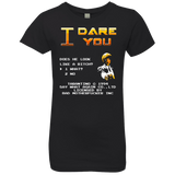 T-Shirts Black / YXS I Dare you Girls Premium T-Shirt