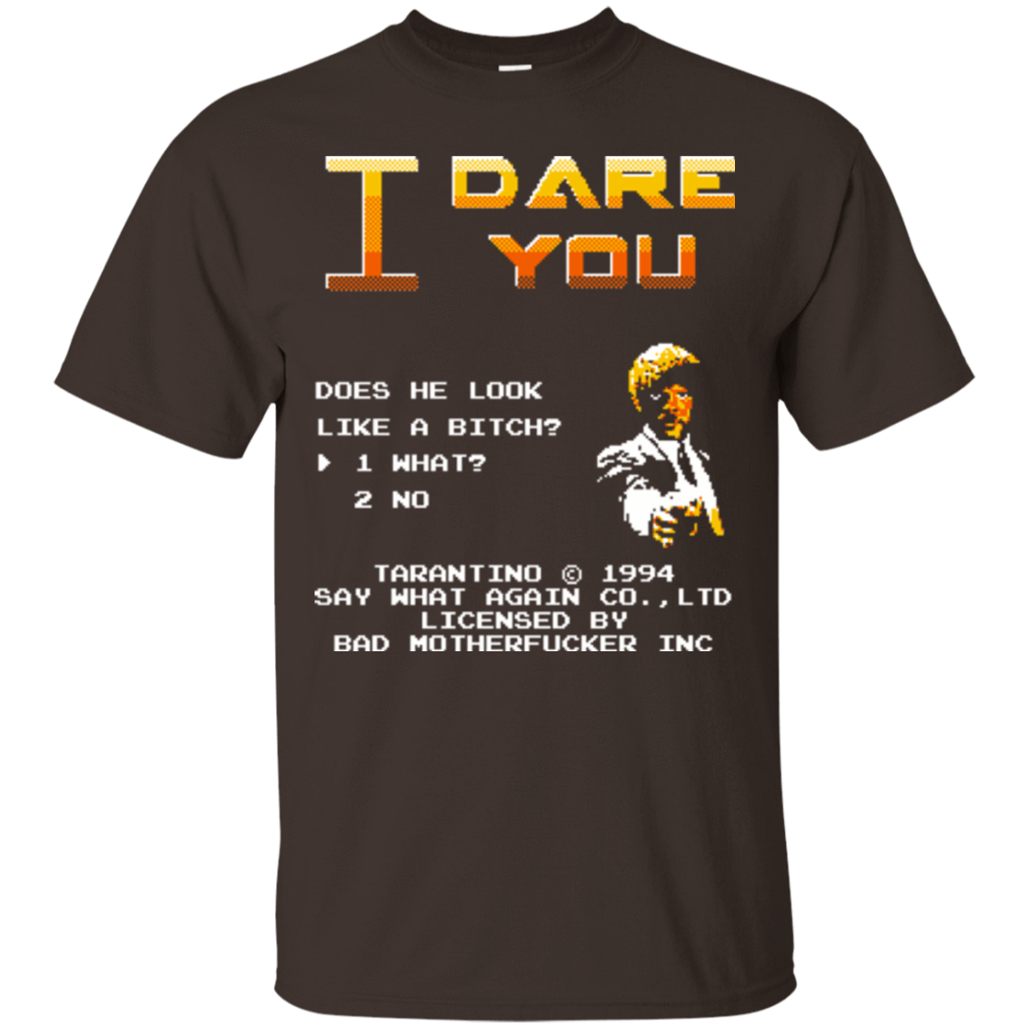 T-Shirts Dark Chocolate / Small I Dare you T-Shirt