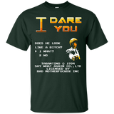 T-Shirts Forest Green / Small I Dare you T-Shirt