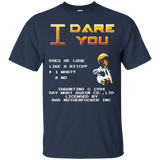 T-Shirts Navy / Small I Dare you T-Shirt