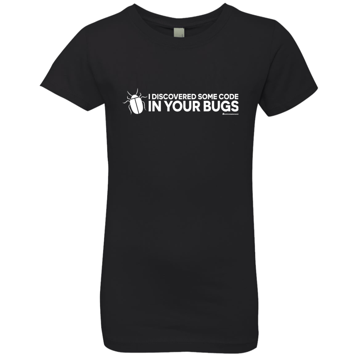 T-Shirts Black / YXS I Discovered Some Code In Your Bugs Girls Premium T-Shirt