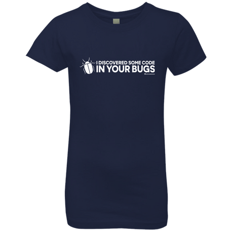 T-Shirts Midnight Navy / YXS I Discovered Some Code In Your Bugs Girls Premium T-Shirt