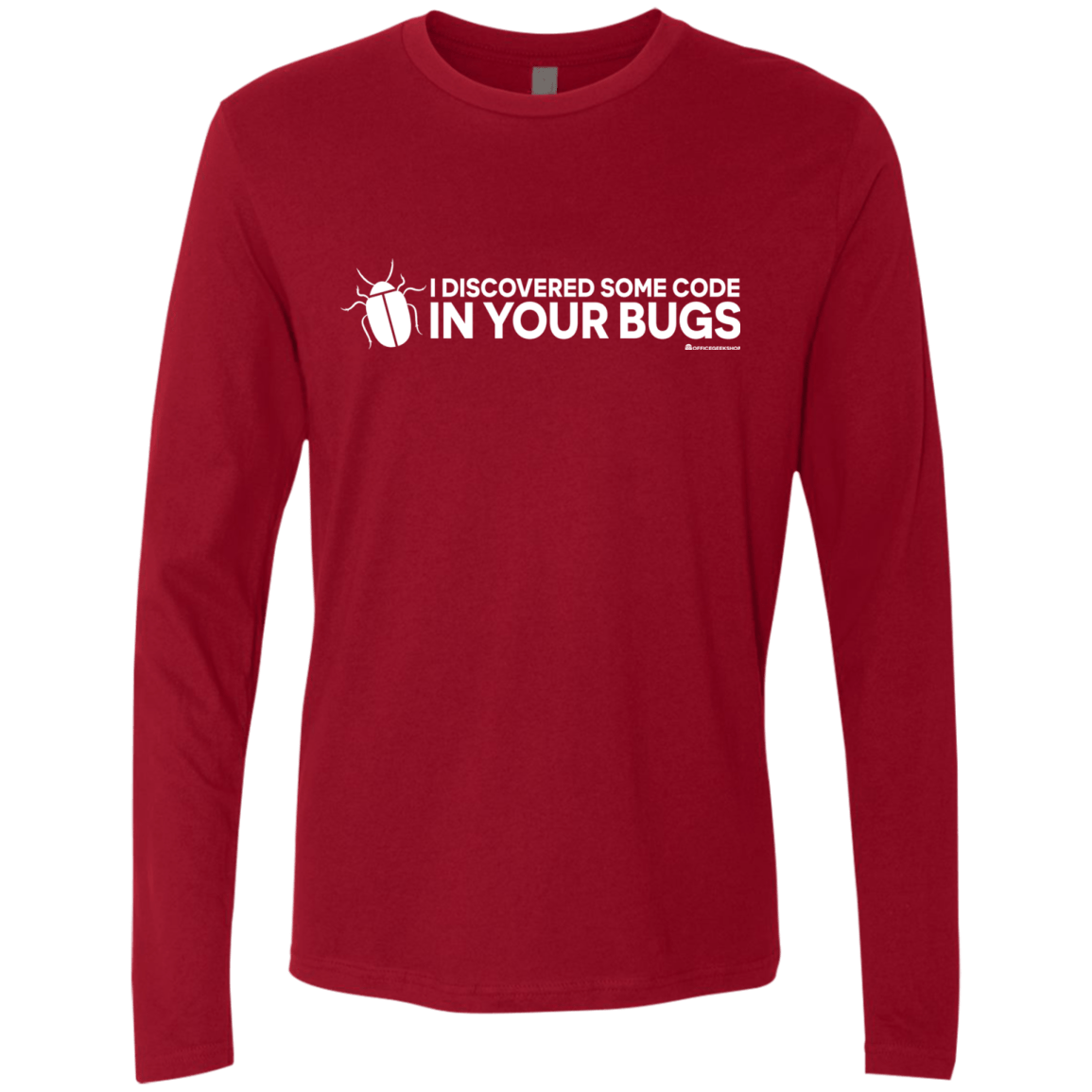 T-Shirts Cardinal / Small I Discovered Some Code In Your Bugs Men's Premium Long Sleeve