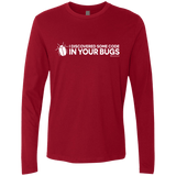 T-Shirts Cardinal / Small I Discovered Some Code In Your Bugs Men's Premium Long Sleeve