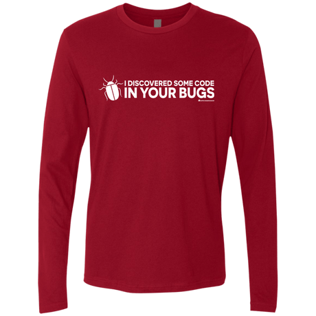 T-Shirts Cardinal / Small I Discovered Some Code In Your Bugs Men's Premium Long Sleeve