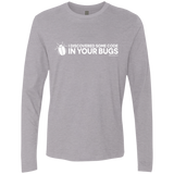T-Shirts Heather Grey / Small I Discovered Some Code In Your Bugs Men's Premium Long Sleeve