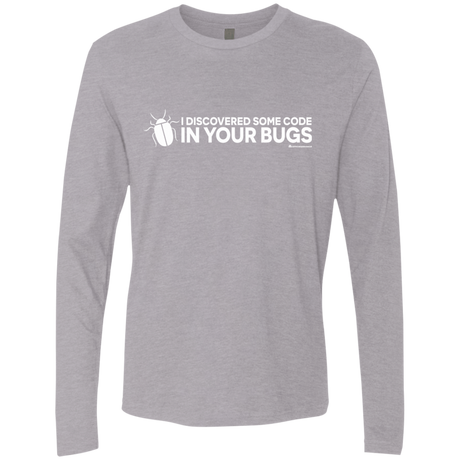 T-Shirts Heather Grey / Small I Discovered Some Code In Your Bugs Men's Premium Long Sleeve