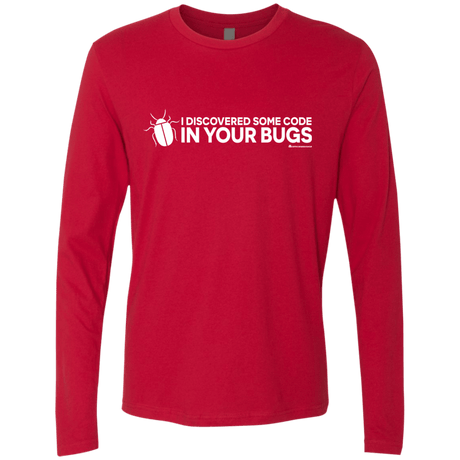 T-Shirts Red / Small I Discovered Some Code In Your Bugs Men's Premium Long Sleeve