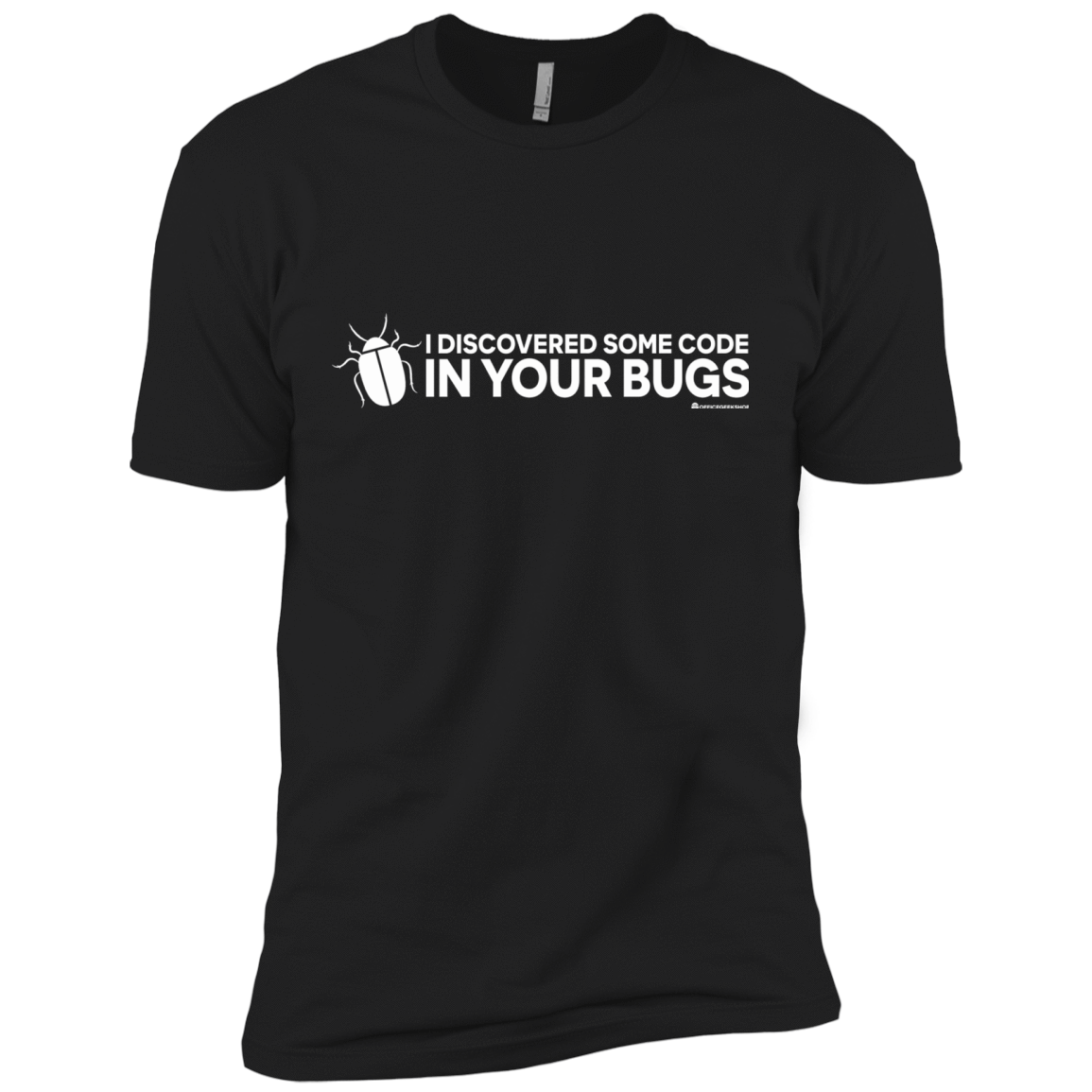 T-Shirts Black / X-Small I Discovered Some Code In Your Bugs Men's Premium T-Shirt